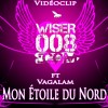 Mon Étoile du Nord ft Vagalam